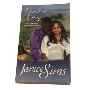 One Fine‎ Day By Janice Sims Paperback Book 2007 Romance Novel